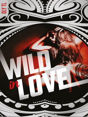 cover image of Wild & Rebel--Tome 2--Wild in love